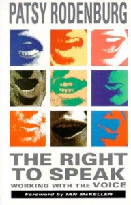 The Right to Speak by Patsy Rodenburg