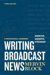 Writing Broadcast News, By Mervin Block