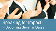 Upcoming Speaking for Impact seminar dates